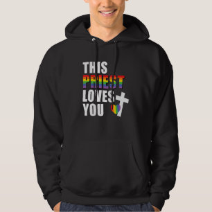 Veste À Capuche Ce prêtre vous aime LGBTQ Ally Leader Religieux