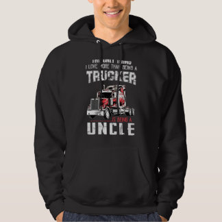 Veste À Capuche Ce Que J'Aime Plus Qu'Être Un Trucker, C'Est Être 