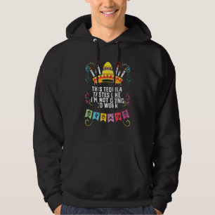 Veste À Capuche Ce Tequila a un goût comme si je ne vais pas trava