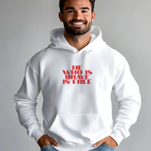 Veste À Capuche Celui qui est courageux est libre citation blanc r