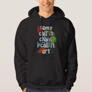 Veste À Capuche Certains appellent ça Chaos Je l'appelle Art Backp