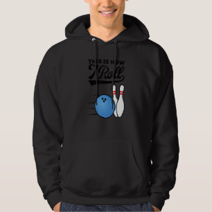 Veste À Capuche C'est ainsi que je fais rouler boule de bowling  É
