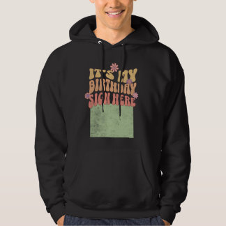 Veste À Capuche C'est mon anniversaire Signe Mon Tee Drôle pour le