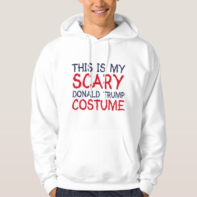 Veste À Capuche C'Est Mon Costume D'Effrayant Donald Trump (Devant)