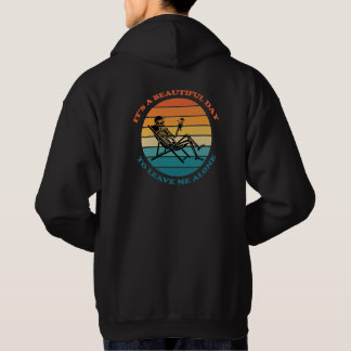 Veste À Capuche C'est une belle journée pour me laisser tranquille