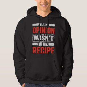 Veste À Capuche Chef culinaire Votre opinion n'était pas dans la r