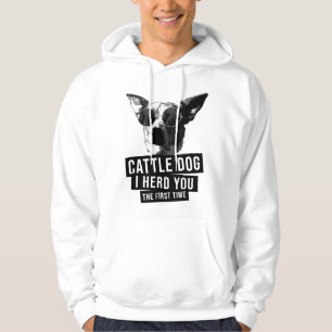 Veste À Capuche Chien de bétail australien je vous ai entendu la p