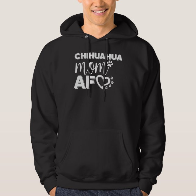 Veste À Capuche Chihuahua Mom Af (Devant)