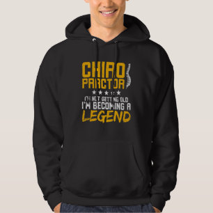 Veste À Capuche Chiropraticien Je ne vieillis pas Je deviens un Le
