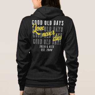 Veste À Capuche Citation de Love Never Dies pour couple anniversai