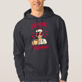 Veste À Capuche Coffee Is My Valentine Cute Coffee Lover Hoodie
