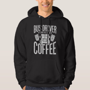 Veste À Capuche Conducteurs de bus amusants Besoin de Café School 