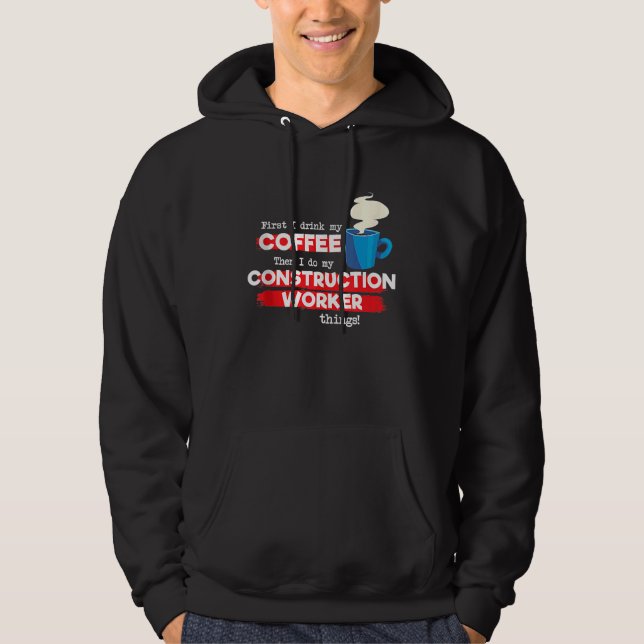 Veste À Capuche Construction Worker and Coffee   Appreciation Tank (Devant)