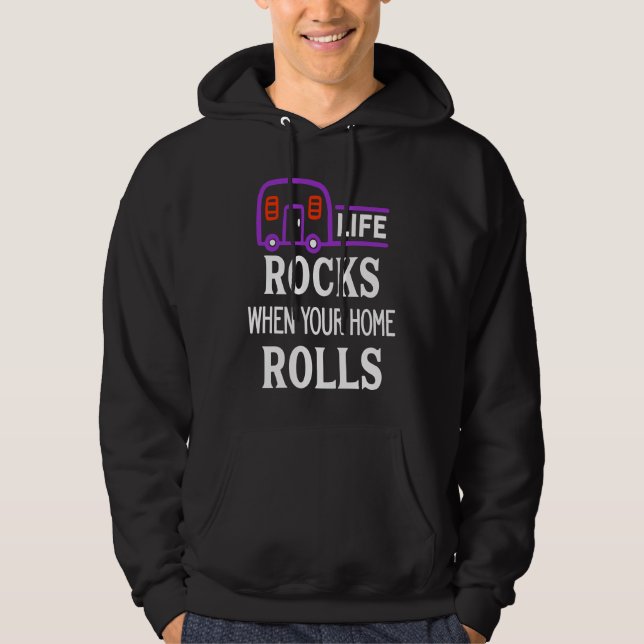 Veste À Capuche Cute Life Rocks When Your Home Rolls Camping Natur (Devant)