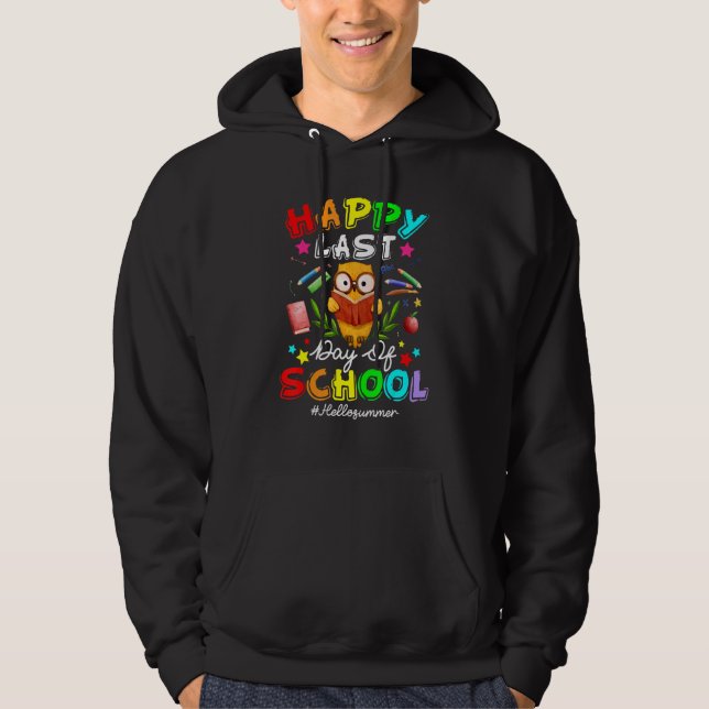 Veste À Capuche Cute Owl Happy Last Day Of School Teacher Student  (Devant)