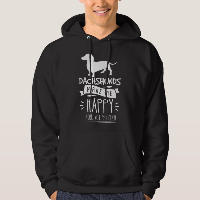 Veste À Capuche Dachshunds Me Rendre Heureux Tu N'Es Pas Si Drôle  (Devant)