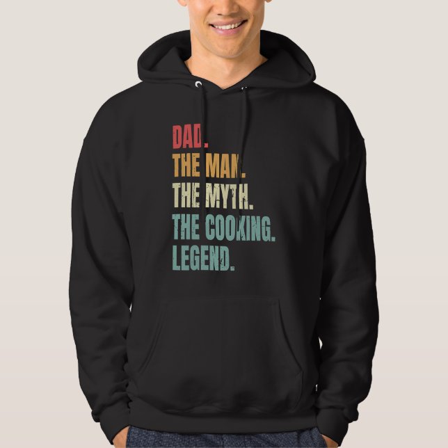 Veste À Capuche Dad Man Myth Cooking Legend  Fathers Best Cook Dad (Devant)