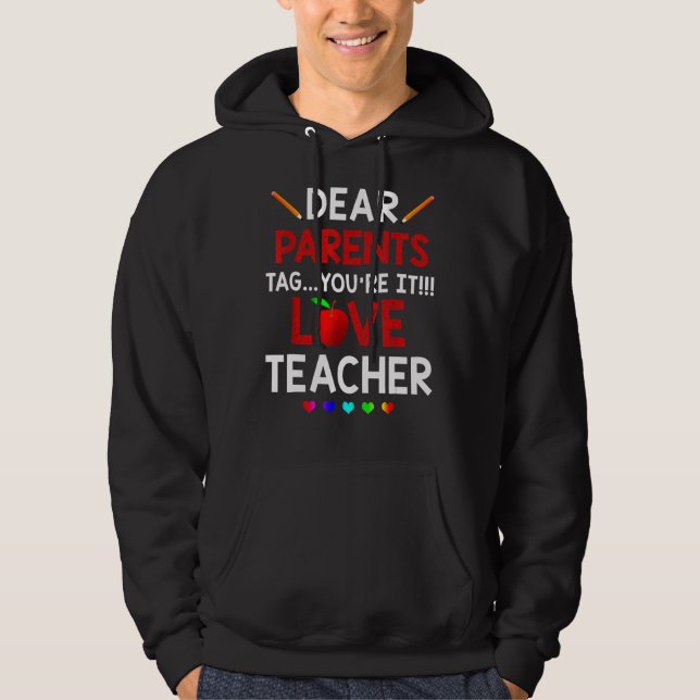 Veste À Capuche Dernière journée Chers parents Étiquette Vous êtes (Devant)