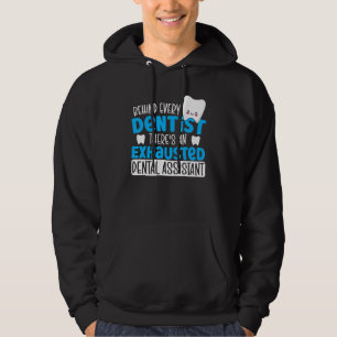 Veste À Capuche Derrière chaque dentiste il y a un dentiste épuisé