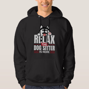 Veste À Capuche Détendez-vous le chien Sitter est là Petsitting