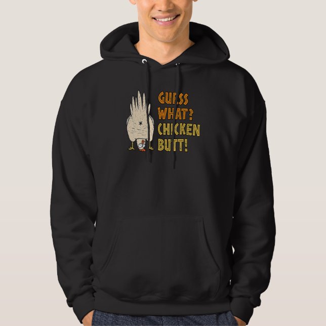 Veste À Capuche Devinez ce poulet Butt Hilarious Sarcastique (Devant)