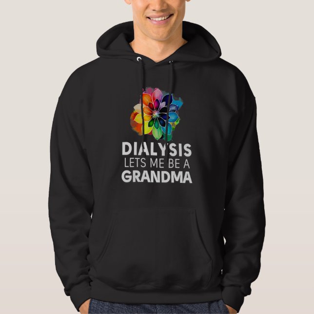 Veste À Capuche Dialysis Lets Me Be A Grandma Motivational Men s & (Devant)