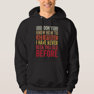 Veste À Capuche Dictons de vieilles personnes Je ne sais pas comme