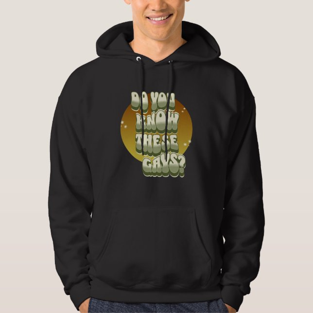 Veste À Capuche Do You Know These Gays tutti gay LGBT  Tanya (Devant)