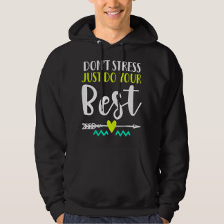 Veste À Capuche Do your best on the test school teacher testing in