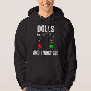 Veste À Capuche Dolls Appelle Et Je Dois Y Aller