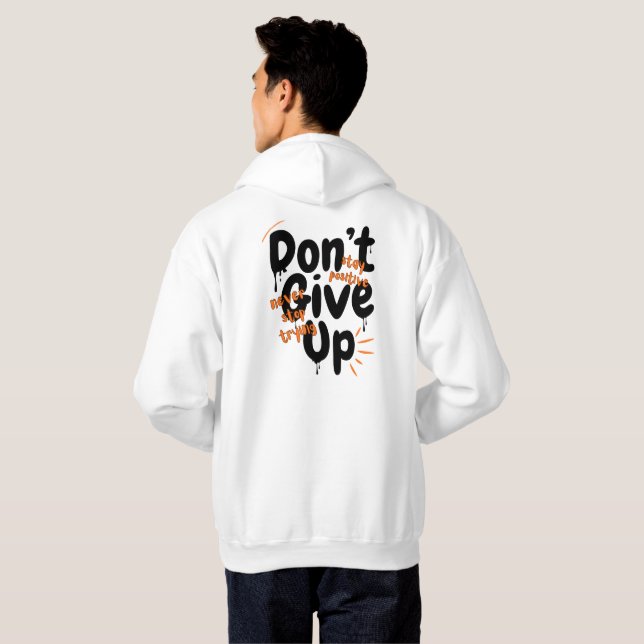 Veste À Capuche Don't Give Up - Stay Positive Motivational Back Pr (Dos entier)