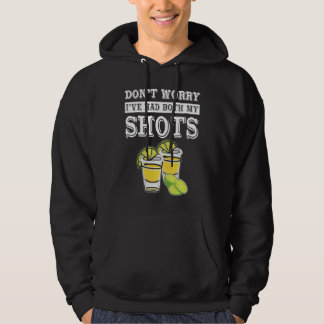Veste À Capuche Don't worry I've had both my shots  Tequila