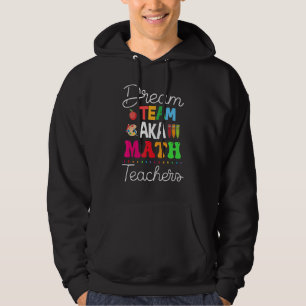 Veste À Capuche Dream Team Aka Math Enseignants Retour À L'Idée De