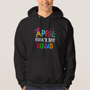 Veste À Capuche Drôle Avril Fool's Day Pranks Avril Fools Day Squa