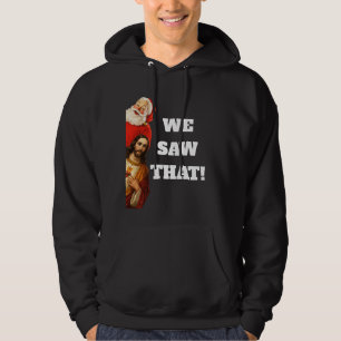Veste À Capuche Drôle de design de Santa et Jésus “Nous avons vu ç