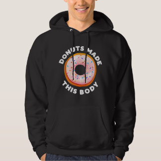 Veste À Capuche Drôles de Donuts Ont Rendu Ce Corps mignon motivat