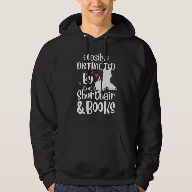 Veste À Capuche Easily Distracted By Exotic Shorthair & Books  Kit (Devant)