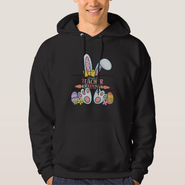 Veste À Capuche Easter Day I am Teacher Bunny Teacher Life Easter  (Devant)