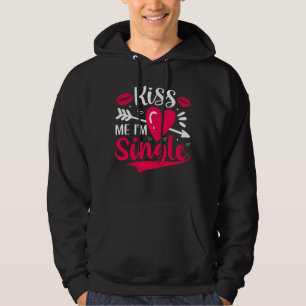 Veste À Capuche Embrasse-moi Je suis célibataire Saint-Valentin