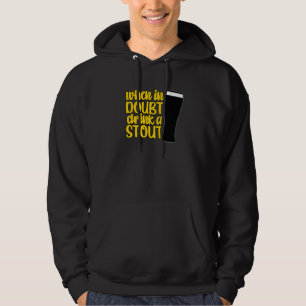 Veste À Capuche En cas de doute, buvez un IPA de bar à bière stout
