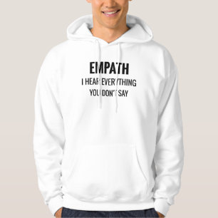 Veste À Capuche Entendez tout ce que vous ne dites pas  Empath Emp