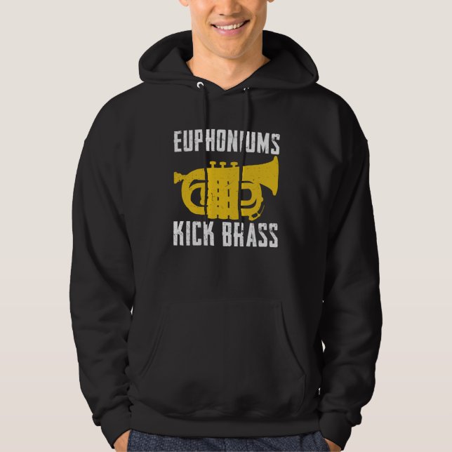 Veste À Capuche Euphoniums Kick Brass  Euphonium Instrument Quotes (Devant)