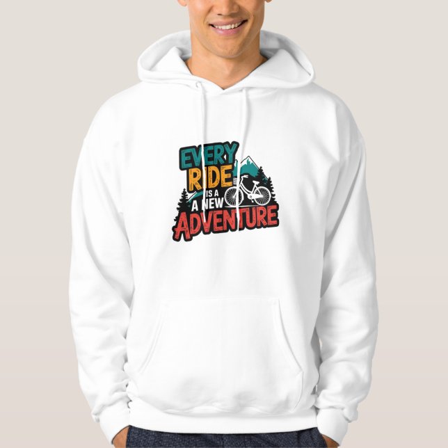 Veste À Capuche Every Ride is a New Adventure Hoodie Sell  (Devant)