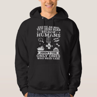 Veste À Capuche Exotic Animal Veterinarian Humans Aren t The Only 