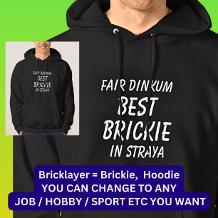 Veste À Capuche Fair Dinkum BEST BRICKIE (Bricklayer) en Straya