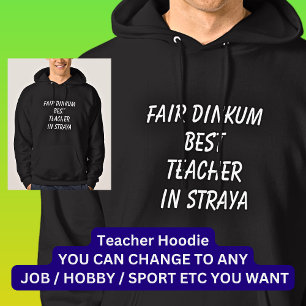 Veste À Capuche Fair Dinkum MEILLEUR ENSEIGNANT à Straya