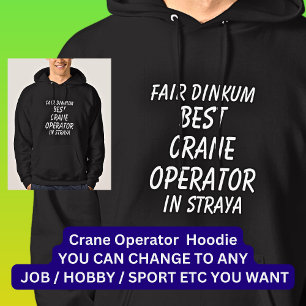 Veste À Capuche Fair Dinkum MEILLEUR OPÉRATEUR DE CRANE à Straya
