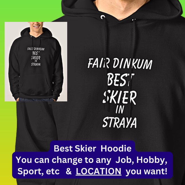 Veste À Capuche Fair Dinkum MEILLEUR SKIER à Straya (Créateur téléchargé)