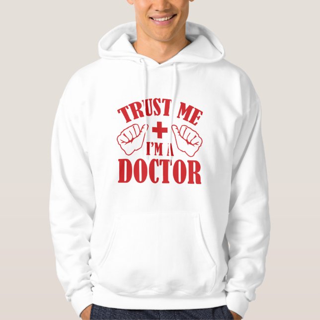 Veste À Capuche Faites-moi confiance Je suis Docteur (Devant)