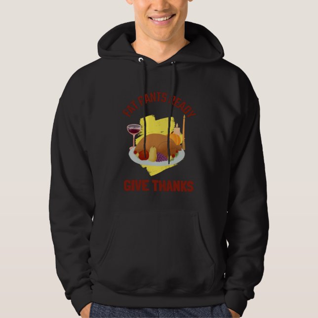 VESTE À CAPUCHE FAT PANTS READY GIVE THANKS THANKSGIVING HOLIDAY (Devant)
